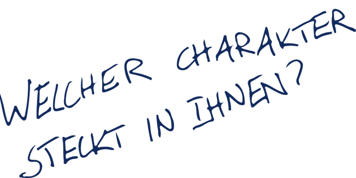 Welcher Charakter steckt in Ihnen?
